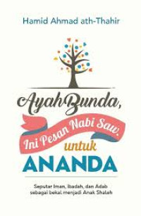 Image of Ayah Bunda Ini Pesan Nabi SAW untuk Ananda