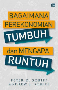 Image of Bagaimana Perekonomian Tumbuh dan Mengapa Runtuh