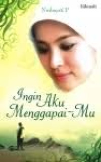 Image of Ingin Aku Menggapaimu