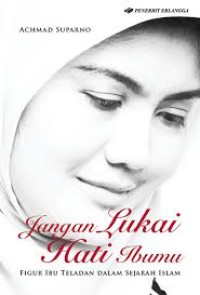 Image of Jangan Lukai Hati Ibumu