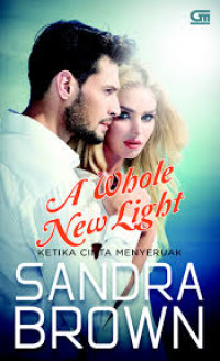 Image of Ketika Cinta Menyeruak (A Whole New Light)