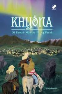 Image of Khyona: Di Bawah Mantra Elang Perak