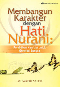 Image of Membangun Karakter dengan Hati Nurani