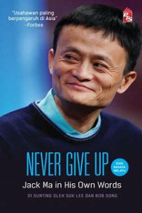 Image of Never Give Up: Jack Ma in His Own Words