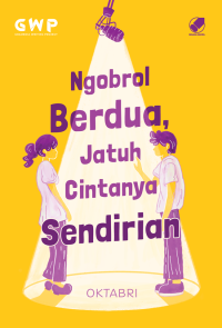 Image of Ngobrol berdua, jatuh cintanya sendirian