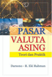 Image of Pasar Valuta Asing ;  Teori dan Praktik