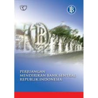 Image of Perjuangan Mendirikan Bank Sentral Republik Indonesia