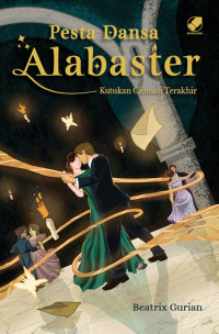 Image of Pesta Dansa Alabaster: Kutukan Ciuman Terakhir