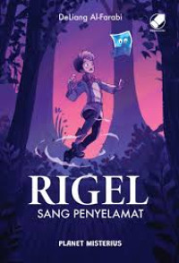 Image of Rigel Sang Penyelamat: Planet Misterius